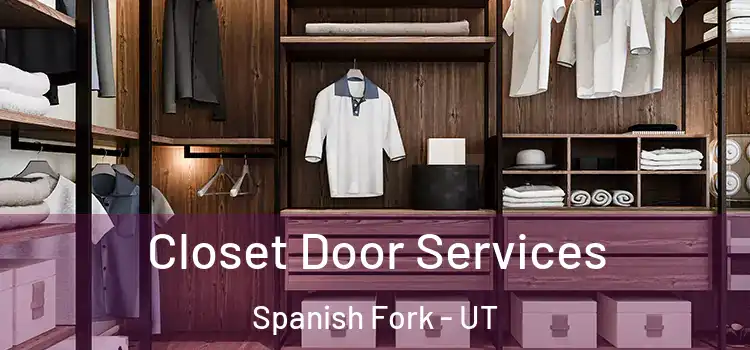 Closet Door Services Spanish Fork - UT