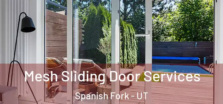 Mesh Sliding Door Services Spanish Fork - UT