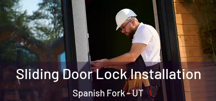 Sliding Door Lock Installation Spanish Fork - UT